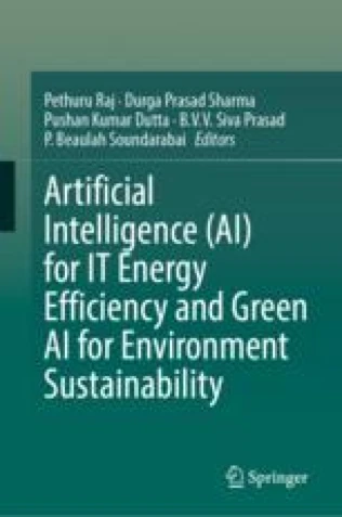 Artificial Intelligence (AI) for IT Energy Efficiency and Green AI for Environment Sustainability