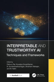 Interpretable and Trustworthy AI
        Techniques and Frameworks